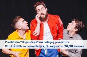 Predstava "Boje šteka" odložena za ponedeljak