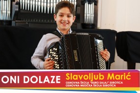 Oni dolaze: Slavoljub Marić, učenik OŠ „Đuro Salaj“