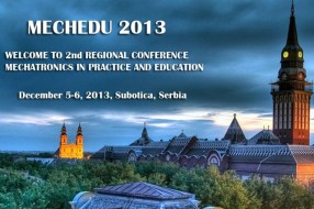Sutra počinje 2. regionalna konferencija "Mehatronika u praksi i edukaciji - MECHEDU2013"