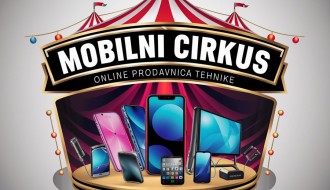 "Mobilni cirkus" - novo onlajn mesto za kupovinu mobilnih telefona, omiljenih savremenih gedžeta i opreme