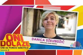 Оni dolaze: Danica Dželebdžić, učenica Politehničke škole
