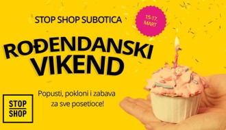 Vikend popusta i dobre zabave za sve uzraste u "STOP SHOP-u" (15-17. mart)