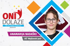 Oni dolaze: Anamarija Nadaški, učenica OŠ "Majšanski put"