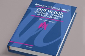 "Prečnik stranim rečima i izrazima" - za novi pogled na srpski jezik