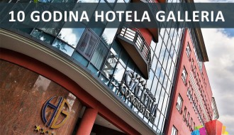 Kongresni hotel "Galleria" obeležio desetogodišnjicu uspešnog poslovanja