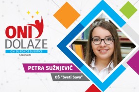 Oni dolaze: Petra Sužnjević, učenica OŠ "Sveti Sava"