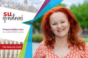 SUgrađani: Hajnalka Ileš - "Hajde, stani, sedi, sve će te dočekati!"