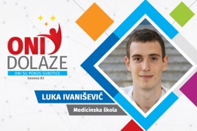 Oni dolaze: Luka Ivanišević, maturant Srednje medicinske škole