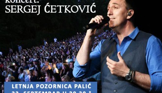 Koncert Sergeja Ćetkovića na Letnjoj pozornici 22. septembra