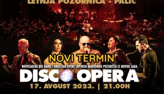 Nastup "Disco opere" planiran za predstojeći vikend odlaže se za 17. avgust