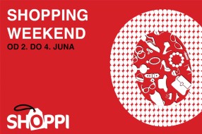 SHOPPING WEEKEND od 2. do 4. juna u Shoppi-ju