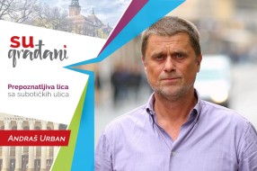 SUgrađani: Andraš Urban - "Kod kuće ste negde gde vas vole. I gde i vi volite. Valjda je tako."