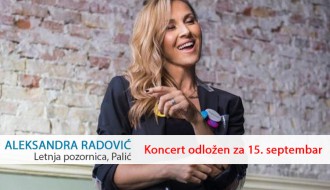 Koncert Aleksandre Radović odložen za 15. septembar
