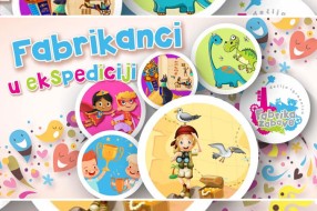 Dečiji dnevni kamp "Fabrikanci u ekspediciji" od 25. maja