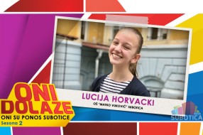 Oni dolaze: Lucija Horvacki, OŠ "Matko Vuković"