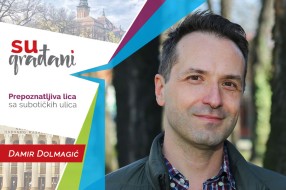 SUgrađani: Damir Dado Dolmagić - "Šta god da uradim, ja sam porodičnocentričan!"