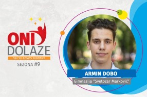 Oni dolaze: Armin Dobo, Gimnazija “Svetozar Marković”