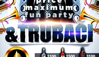 Minimal price - maximum party & trubači
