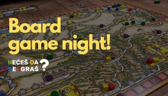 Veče društvenih igara: Nećeš da se igraš?