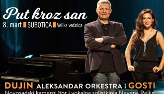 Koncert "Put kroz san" Aleksandar Dujin orkestra i gostiju
