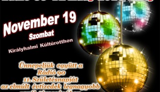 Rádió 90 Birthday Retró Party - Királyhalom