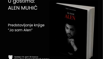 Predstavljanje knjige "Ja sam Alen" i razgovor sa Alenom Muhićem