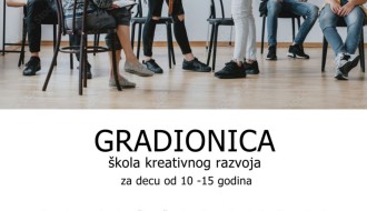 Gradionice – škola kreativnog razvoja za decu uzrasta od 10 do 15 godina