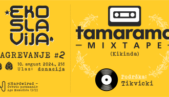 Ekoslavija #5/Zagrevanje br. 2: Tamarama x Tikvicki