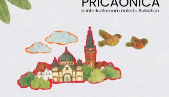 Pričaonica o interkulturnom nasleđu Subotice