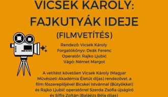 VICSEK KÁROLY: FAJKUTYÁK IDEJE (JÁTÉKFILM)