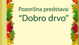Predstava: Dobro drvo