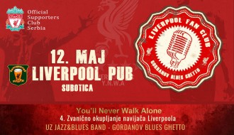 Četvrto okupljanje navijača FC Liverpool & Gordanov Blues Ghetto