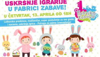 Uskršnje igrarije u Fabrici zabave