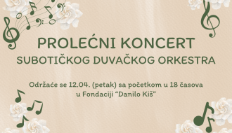 PROLEĆNI KONCERT SUBOTIČKOG DUVAČKOG ORKESTRA