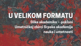 Otvaranje izložbe: U velikom formatu