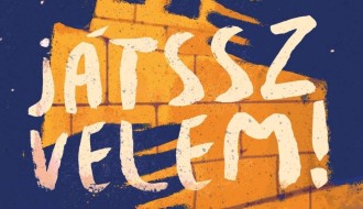 BEMUTATÓ: “JÁTSSZ VELEM!”