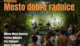 Predstava: MESTO DOBRE RADNICE