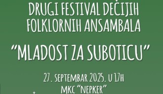 „Mladost za Suboticu“ drugi po redu folklorni festival dečijih ansambala