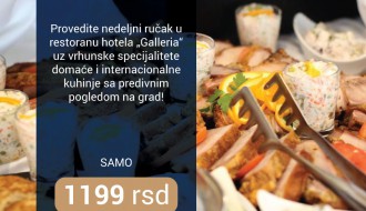Nedeljni ručak u Hotelu Galleria