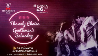 The only choise Gentlemen's saturday