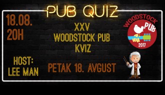 XXV Woodstock Pub kviz / host: LeeMan