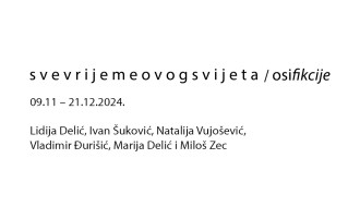 Otvaranje izložbe - s v e v r i j e m e o v o g s v i j e t a / OSIFIKCIJE