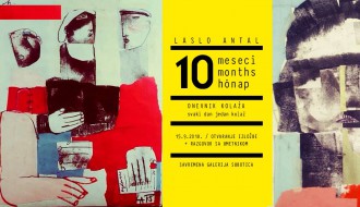 Izložba: Laslo Antal: 10 meseci