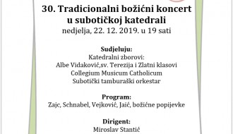 30. Tradicionalni božićni koncert u subotičkoj katedrali
