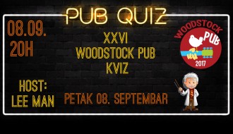 XXVI Woodstock Pub kviz / host: LeeMan