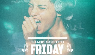 Thank God it's friday