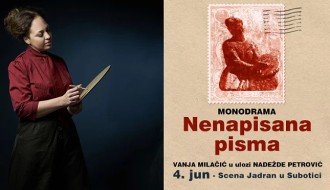 Monodrama "Nenapisana pisma" o Nadeždi Petrović