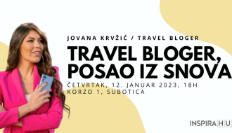 Predavanje: “Travel bloger, posao iz snova?“