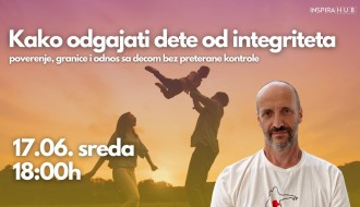 Kako odgajati dete od integriteta: poverenje, granice i odnos sa decom bez preterane kontrole