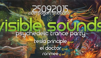 VISIBLE SOUND - psychedelic trance party